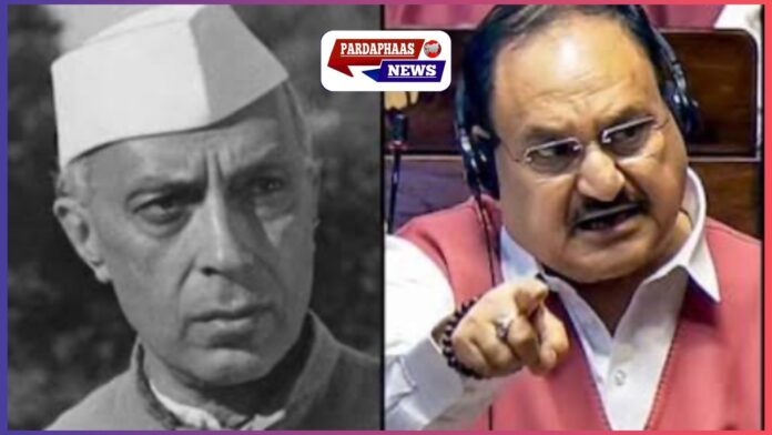 “नेहरू की भूल सुधार रही है मोदी सरकार, नड्डा बोले – राष्ट्रहित को बलि चढ़ाया गया था महत्वाकांक्षा पर”